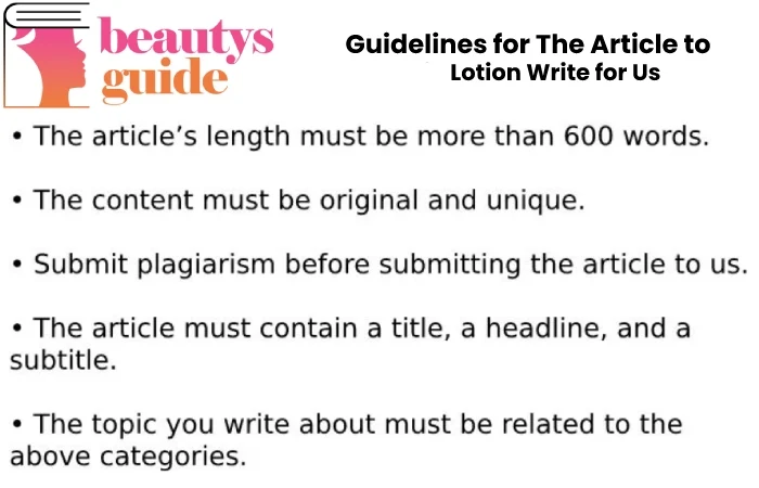 Lotion write for us Guideline